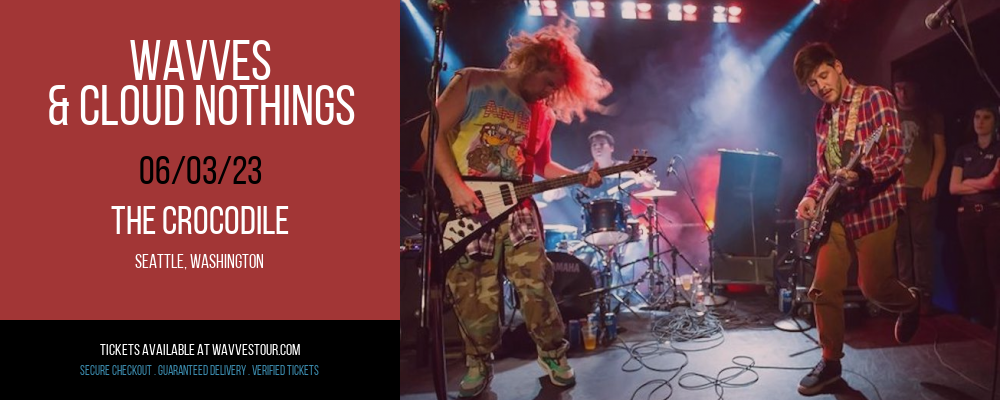 Wavves & Cloud Nothings at Wavves Tour tickets Wavves & Cloud Nothings at Wavves Tour