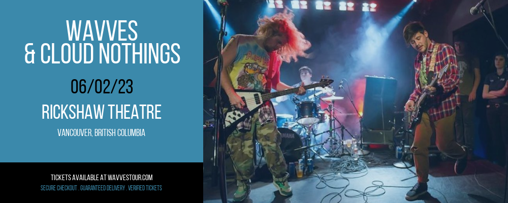 Wavves & Cloud Nothings at Wavves Tour tickets Wavves & Cloud Nothings at Wavves Tour