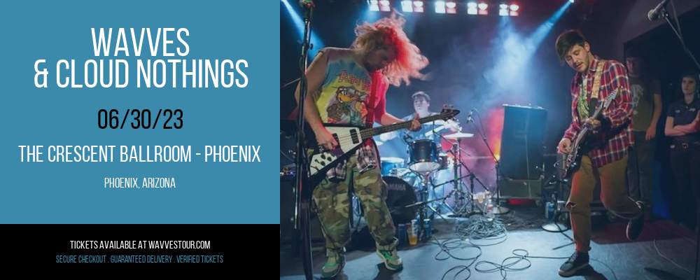 Wavves & Cloud Nothings at Wavves Tour tickets Wavves & Cloud Nothings at Wavves Tour