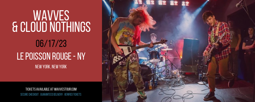Wavves & Cloud Nothings at Wavves Tour tickets Wavves & Cloud Nothings at Wavves Tour